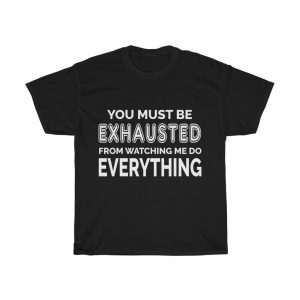 Everything Heavy Cotton Tee