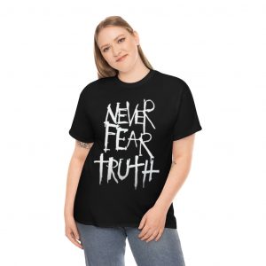 Never Fear Truth Tee